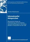 Informationeller Anlegerschutz: Ökonomische Analyse Der Konkretisierung Und Durchsetzung Sekundärmarktbezogener Informationspflichten in Deutschland U