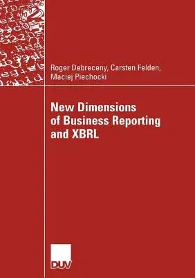 New Dimensions of Business Reporting and Xbrl (2007)