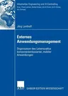 Externes Anwendungsmanagement: Organisation Des Lebenszyklus Komponentenbasierter, Mobiler Anwendungen (2007)