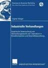 Industrielle Verhandlungen: Empirische Untersuchung Von Verhandlungsmacht Und -Interaktion in Einzeltransaktion Und Geschäftsbeziehung (2008)