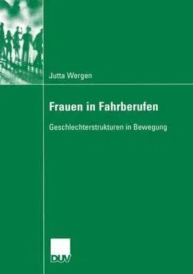 Frauen in Fahrberufen: Geschlechterstrukturen in Bewegung (2005)