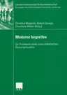 Moderne Begreifen: Zur Paradoxie Eines Sozio-Ästhetischen Deutungsmusters (2007)