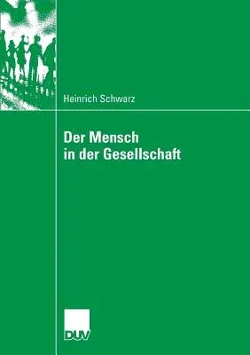 Der Mensch in Der Gesellschaft (2008)