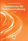 Detektoren Für Teilchenstrahlung (4., Uberarb. Aufl. 2005)