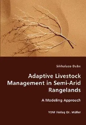 Adaptive Livestock Management in Semi-Arid Rangelands