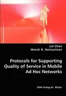 Protocols for Supporting Quality of Service in Mobile Ad Hoc Networks