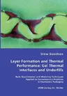 Layer Formation and Thermal Performance: Gel Thermal Interfaces and Underfills