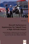 Aircraft Performance Explanation for Takeoff from a High Altitude Airport