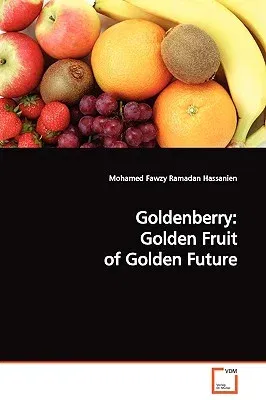 Goldenberry: Golden Fruit of Golden Future