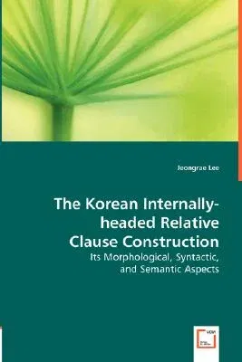 The Korean Internally-headed Relative Clause Construction