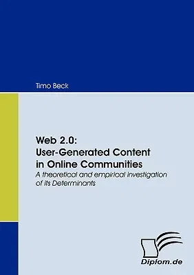 Web 2.0: User-Generated Content in Online Communities