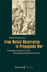 From Mutual Observation to Propaganda War: Premodern Revolts in Their Transnational Representations