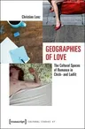 Geographies of Love: The Cultural Spaces of Romance in Chick- And Ladlit