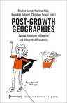 Post-Growth Geographies: Spatial Relations of Diverse and Alternative Economies