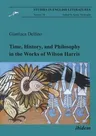 Time, History, and Philosophy in the Works of Wilson Harris