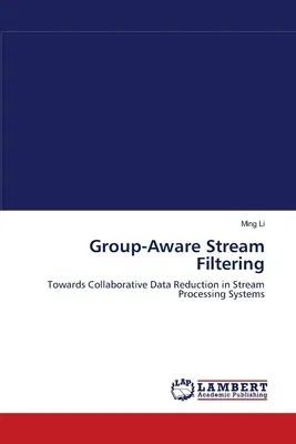 Group-Aware Stream Filtering