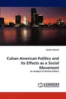 Cuban American Politics and Its Effects as a Social Movement