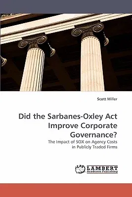 Did the Sarbanes-Oxley ACT Improve Corporate Governance?