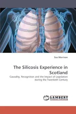 The Silicosis Experience in Scotland