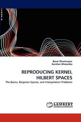 ﻿reproducing Kernel Hilbert Spaces