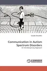 Communication in Autism Spectrum Disorders