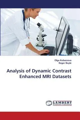 Analysis of Dynamic Contrast Enhanced MRI Datasets