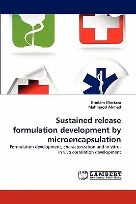 Sustained Release Formulation Development by Microencapsulation