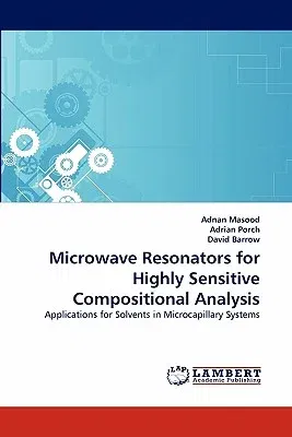 Microwave Resonators for Highly Sensitive Compositional Analysis