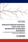 Immunochromatographic Tests and Light Microscopy in Malaria Diagnoses