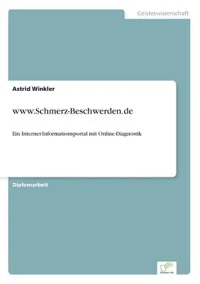 www.Schmerz-Beschwerden.de: Ein Internet-Informationsportal mit Online-Diagnostik