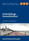 Hafenklänge: havenklanken *sounds of harbour *sons du port