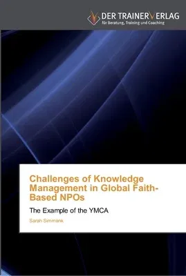 Challenges of Knowledge Management in Global Faith-Based NPOs