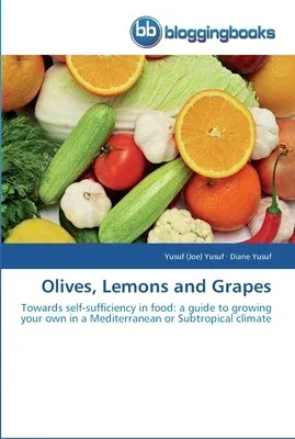 Olives, Lemons and Grapes