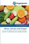 Olives, Lemons and Grapes