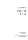 Ich bin: I am