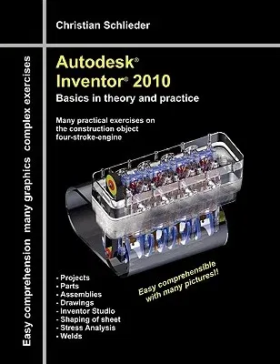 Autodesk(R) Inventor(R) 2010: Basics in theory and practice