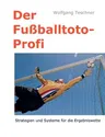 Der Fußballtoto-Profi: Strategien für den Spielerfolg in der Ergebniswette