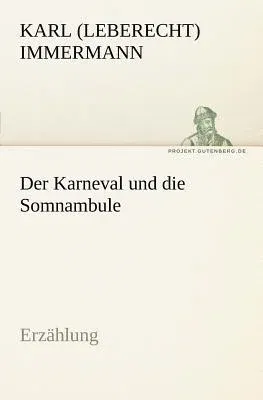 Der Karneval Und Die Somnambule