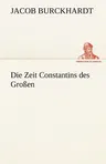 Die Zeit Constantins Des Grossen