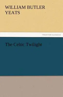 The Celtic Twilight