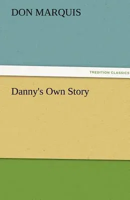 Danny's Own Story