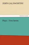 Plays: First Series