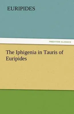 The Iphigenia in Tauris of Euripides