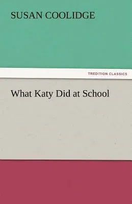 What Katy Did at School