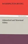 Abbotsford and Newstead Abbey