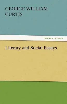 Literary and Social Essays