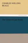 The Ghost of Guir House