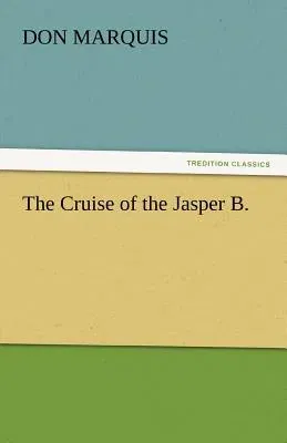 The Cruise of the Jasper B.