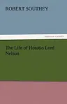 The Life of Horatio Lord Nelson