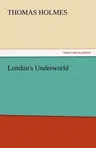 London's Underworld